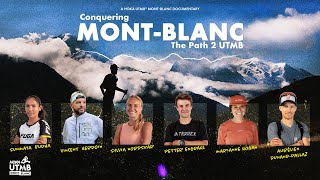 Conquering MontBlanc the path 2 UTMB  HOKA UTMB MontBlanc 2024  Documentary [upl. by Nagy]