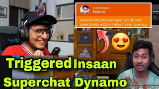 Triggered Insaan Raid Dynamo amp Superchat 🔥🤩 [upl. by Spatola]