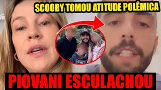 PEDRO SCOOBY TOMA ATITUDE POLÊMICA COM FILHO E LUANA PIOVANI O ESCULACHA [upl. by Sukcirdor]