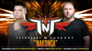 TNT aka Technoboy N Tuneboy quotNAKONGAquot official preview [upl. by Peterec]