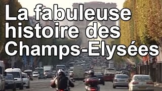 La fabuleuse histoire des ChampsElysées [upl. by Nomra]