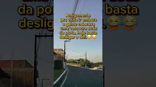 Antigamente pra visita ir embora a gente colocava uma vassoura atrás da porta [upl. by Durston552]