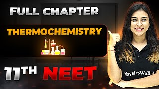 Thermochemistry FULL CHAPTER  Class 11th Physical Chemistry  Arjuna NEET [upl. by Hajile683]