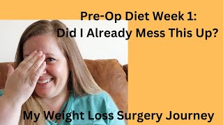 Weight Loss Surgery PreOp Diet Week 1 Review Bariatric SurgeryGastric BypassRNY [upl. by Noit]