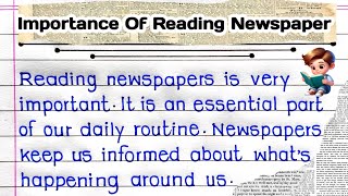 Importance Of Reading Newspaper Paragraph  Essay On Importance Of Reading Newspaper [upl. by Zeeba]