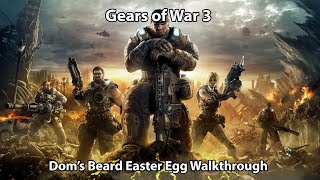 Gears of War 3 Doms Beard EasterEgg Tutorial [upl. by O'Meara794]