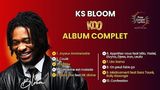 Ks Bloom  KDO Album complet [upl. by Stacee]