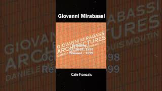 Giovanni Mirabassi  Cafe Francais1999 Architectures [upl. by Gotcher45]