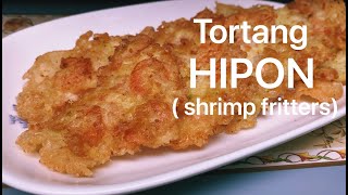 Tortang Hipon  Pasayan  Filipino Shrimp Fritters [upl. by Iron586]