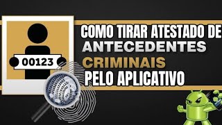 Como tirar atestado de antecedentes criminais pelo aplicativo em São Paulo [upl. by Ryan]