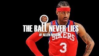 THE BALL NEVER LIES 12  ALLEN IVERSON [upl. by Irahs]