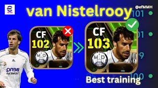 Free Epic Ruud van Nistelrooij Best Training Guide 😍🔥 eFootball™ 2025 Mobile nistenlrooij training [upl. by Yaner]