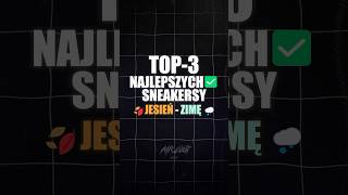 Top 3 BUTY na JESIEŃ  ZIMĘ 2024 moda sneakers sneakersy nike 2025 buty streetwear [upl. by Janetta]