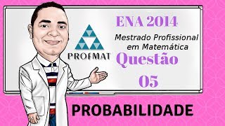 Resolução ProfMat  ENA  2014  Questão 05 [upl. by Rheinlander]