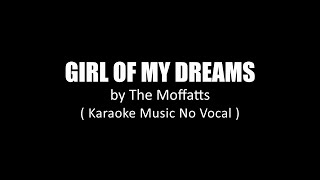 Girl Of My Dreams  The Moffatts Karaoke Music No Vocal [upl. by Ayokahs394]