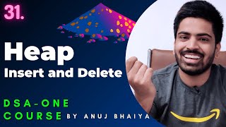 Heap Data Structure  MaxHeap Insertion and Deletion  DSAOne Course 31 [upl. by Yelda850]