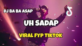 DJ UH SADAP VIRAL TIKTOK‼️Adit Sparky Official Nwrmxx FULLBASS [upl. by Adorne234]