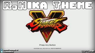 STREET FIGHTER V  RMika Theme long version [upl. by Nemracledairam]