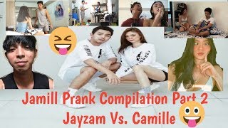 JAMILL Prank War Compilations Part 2 Jayzam Vs Camille 😀 [upl. by Claude417]