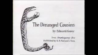 Fantods 2 The Deranged Cousins by Edward Gorey 1982 edwardgorey capecod [upl. by Glinys592]