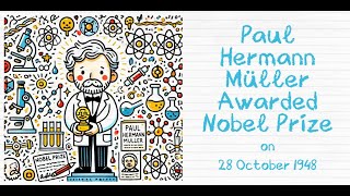 Today in History 28 October 1948 – Paul Hermann Müller Awarded Nobel Prize in PhysiologyMedicine [upl. by Len]