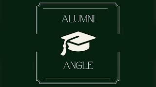 Alumni Angle  S1E1 [upl. by Yraeht]