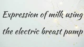 Expression and storage of breast milk  IAP Breastfeeding app [upl. by Lipscomb400]