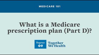 Medicare 101 What is Medicare prescription plan Part D [upl. by Cirdor]