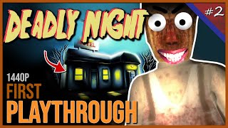 🔴 DEADLY NIGHT  Playthrough  Part 2 horrorgaming [upl. by Anabella]