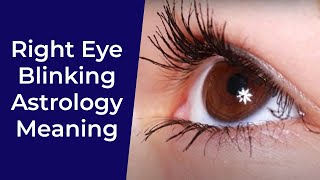 Right Eye Blinking Astrology Meaning [upl. by Munmro664]