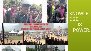 FEDERAL UNIVERSITY OF TECHNOLOGY OWERRI MATRICULATION 2021 PARADE [upl. by Elockcin]