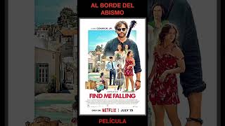 AL BORDE DEL ABISMO  Comedia Romance Música  de USA  Película de Netflix  Find me Falling [upl. by Dyke495]