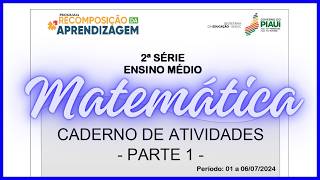 RESOLUÃ‡ÃƒO DO CADERNO DE ATIVIDADES  PARTE 1  2Âª SÃ‰RIE DO ENSINO MÃ‰IDO  MATEMÃTICA  RECOMPOSIÃ‡ÃƒO [upl. by Gnos]