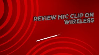 Review Mic Clip On Wireless [upl. by Possing616]