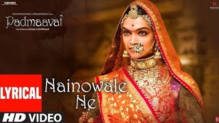 Nainowale Ne Song 🎵🎼  Padmaavat  Deepika Padukone  Shahid Kapoor  Ranveer Singh [upl. by Bell453]