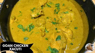 Goan style Chicken Xacuti  chicken Shagoti recipe  Green marinade😋🍗 [upl. by Airamasor880]