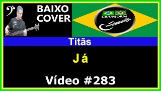 🇧🇷 Titãs  Já Baixo Cover com Tablatura CBJUNIOR04 [upl. by Lichter]