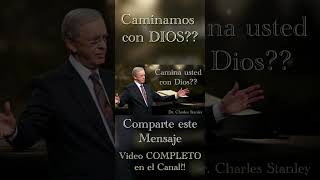 Dr Charles Stanley  CAMINA USTED CON DIOS ESPAÑOL [upl. by Earb]