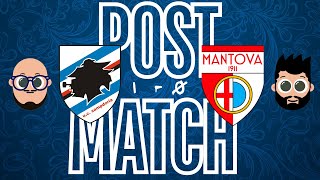 POST PARTITA  SAMPDORIA  MANTOVA Vittoria di carattere  ma siamo SPRECONI [upl. by Yssep]