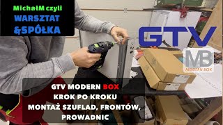 GTV Modern Box  Montaż krok po kroku  Korpus Fronty Prowadnice  Część 2 [upl. by Aneek]