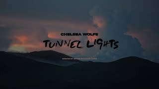 Chelsea Wolfe  Tunnel Lights Official Trailer [upl. by Wynny]