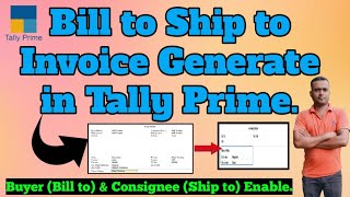 how to Generate Invoice bill to ship to in Tally Prime [upl. by Ania168]