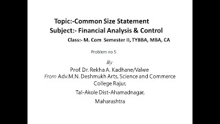 Comparative amp Common Size Statement Problem no 5Financial Management amp Control M Com 1 semester 2 [upl. by Ymar]