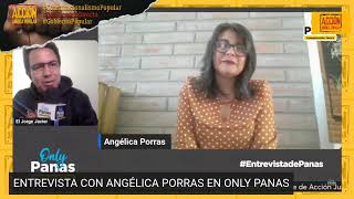 ANGÉLICA PORRAS ES ENTREVISTADA POR EL MEDIO DIGITAL ONLY PANAS [upl. by Anayeek828]