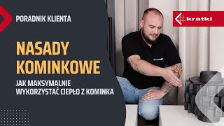 Nasady Kominkowe Jak maksymalnie wykorzystać ciepło z kominka [upl. by Ilrak]