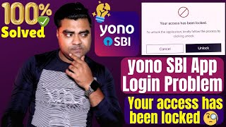 yono SBI App Login Problem ⚠  Your access has been locked yono SBI Problem Solved  YONO SBI [upl. by Sapers939]