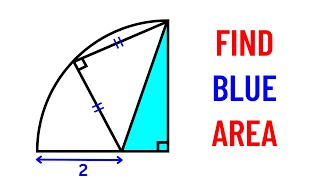 Find the blue shaded area of the triangle inside a quarter circle  Maths Olympiad Geometry Problem [upl. by Gnud]