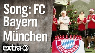 FC Bayern Song  extra 3  NDR [upl. by Celestine]