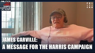 An URGENT Message For The Harris Campaign  James Carville [upl. by Zerdna]