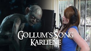 Karliene  Gollums Song [upl. by Otrepur916]